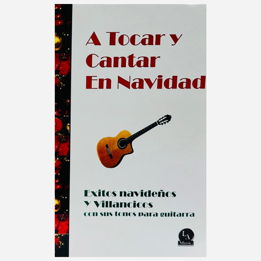 A Tocar y Cantar En Navidad Cancionero
